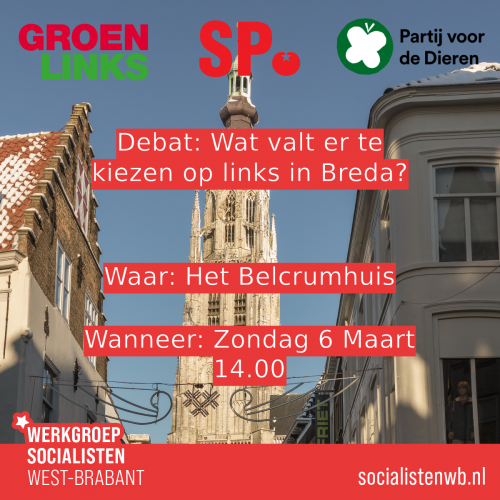 Socialisten organiseren verkiezingsdebat ‘Wat is er te kiezen op links in Breda?’